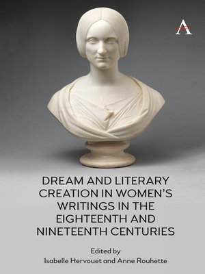 cover image of Dream and Literary Creation in Womens Writings in the Eighteenth and Nineteenth Centuries